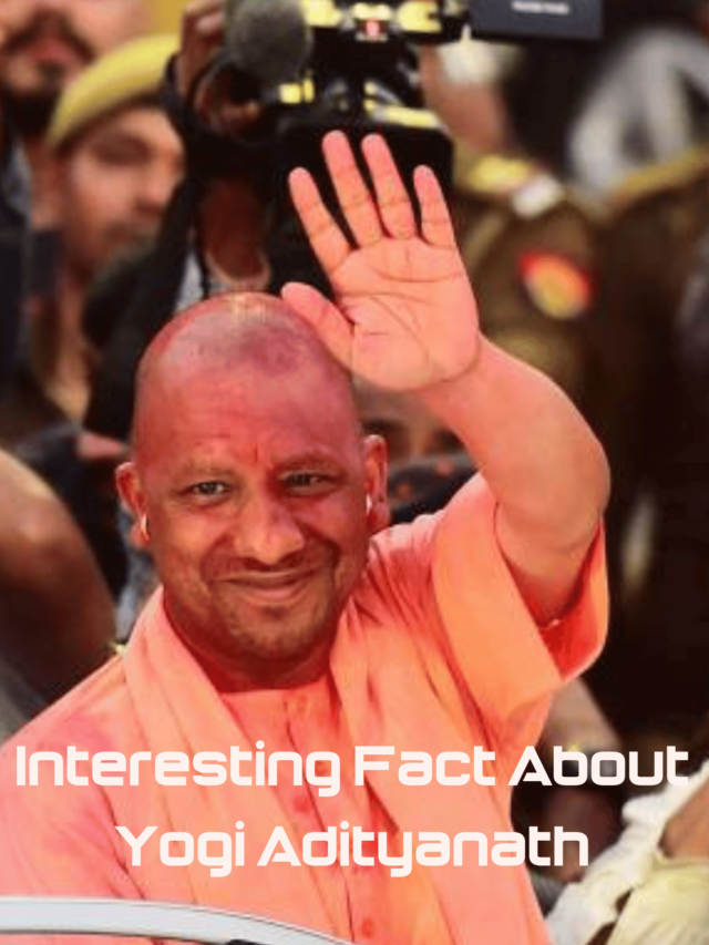 Interesting Facts About Adityanath Yogi